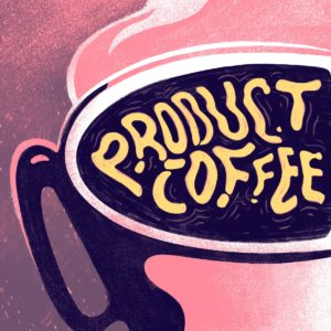 Product Coffee — Product Coffee podcast artwork